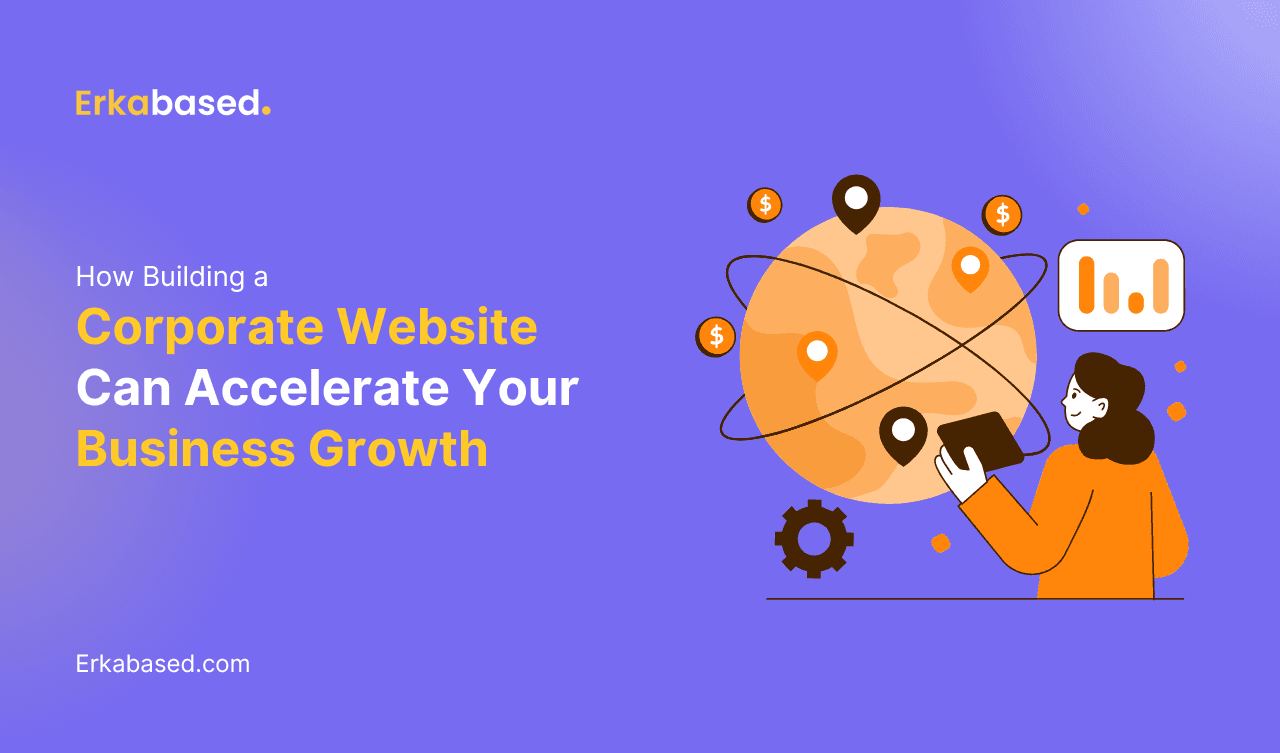 How Building a Corporate Website Can Accelerate Your Business Growth