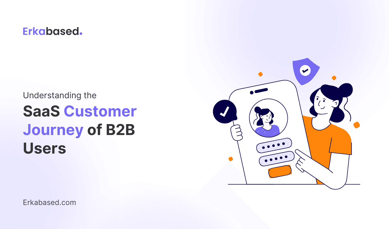 Understanding the SaaS Customer Journey of B2B Users
