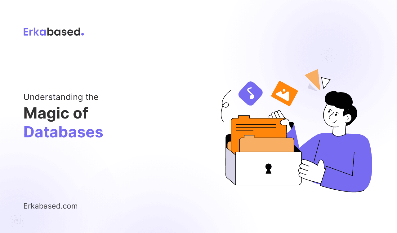 Understanding the Magic of Databases